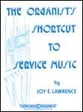 Organists Shortcut to Service Mu Organ sheet music cover